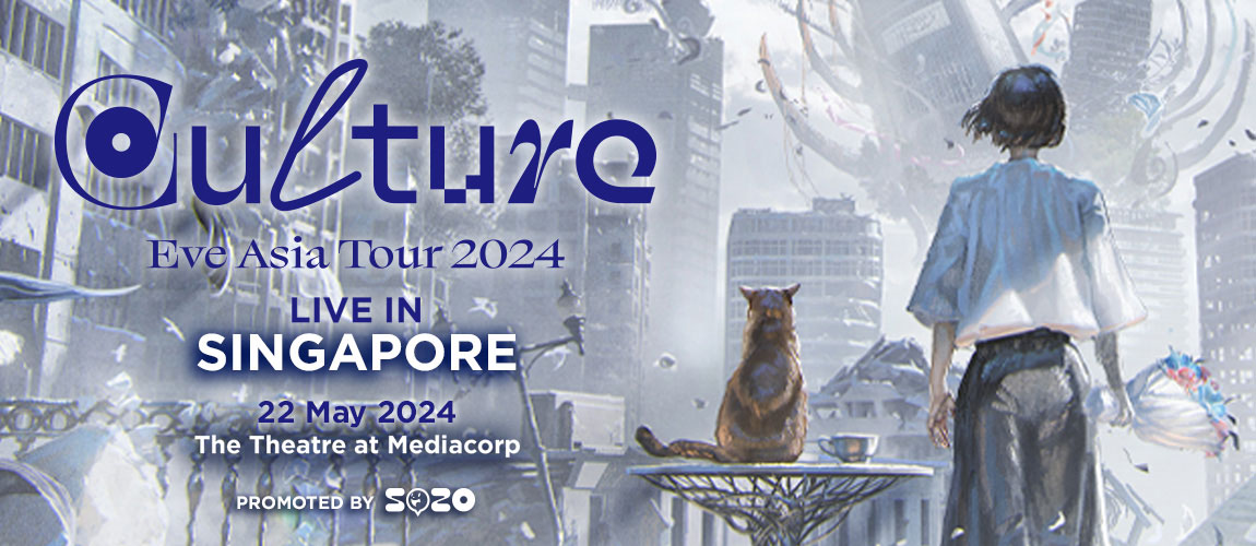 Eve【Culture】亚洲巡演新加坡站